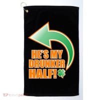 He's My Drunker Half Funny St. Patrick's Day Drinking Golf Towel thumb 0