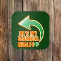 He's My Drunker Half Funny St. Patrick's Day Drinking Coaster thumb 0