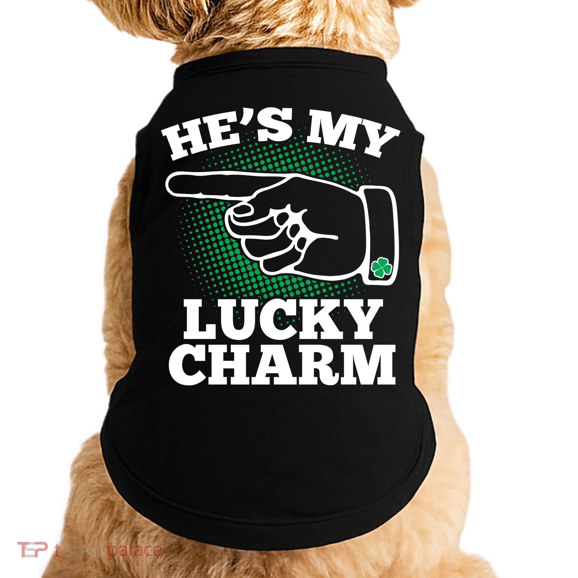 He's My Lucky Charm St Patrick's Day Matching Couples Doggie Tank
