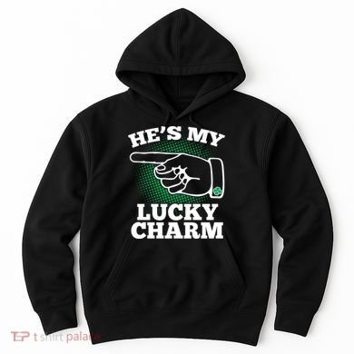 He's My Lucky Charm St Patrick's Day Matching Couples Hoodie