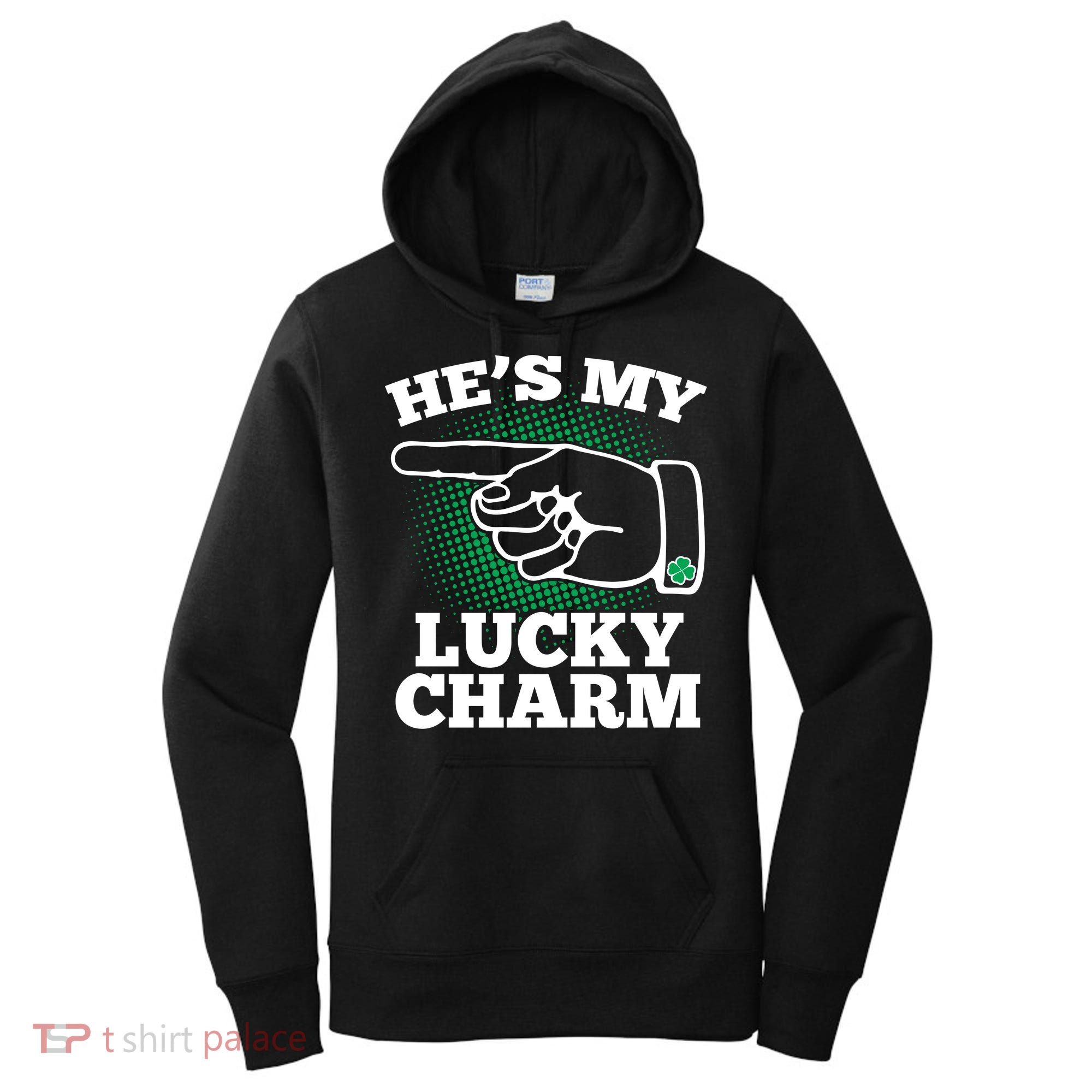 He's My Lucky Charm St Patrick's Day Matching Couples Women's Hoodie