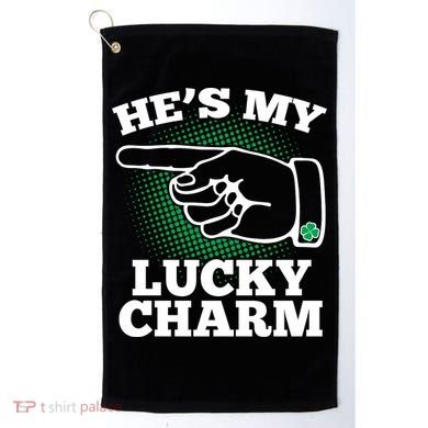 He's My Lucky Charm St Patrick's Day Matching Couples Golf Towel