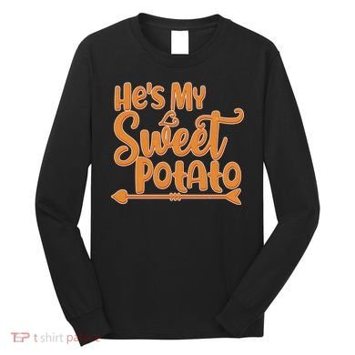 He's My Sweet Potato Long Sleeve Shirt