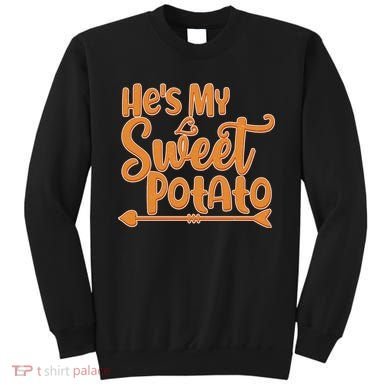 He's My Sweet Potato Sweatshirt