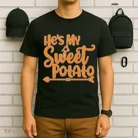 He's My Sweet Potato T-Shirt thumb 6