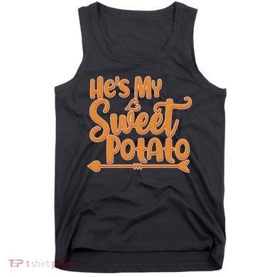 He's My Sweet Potato Tank Top