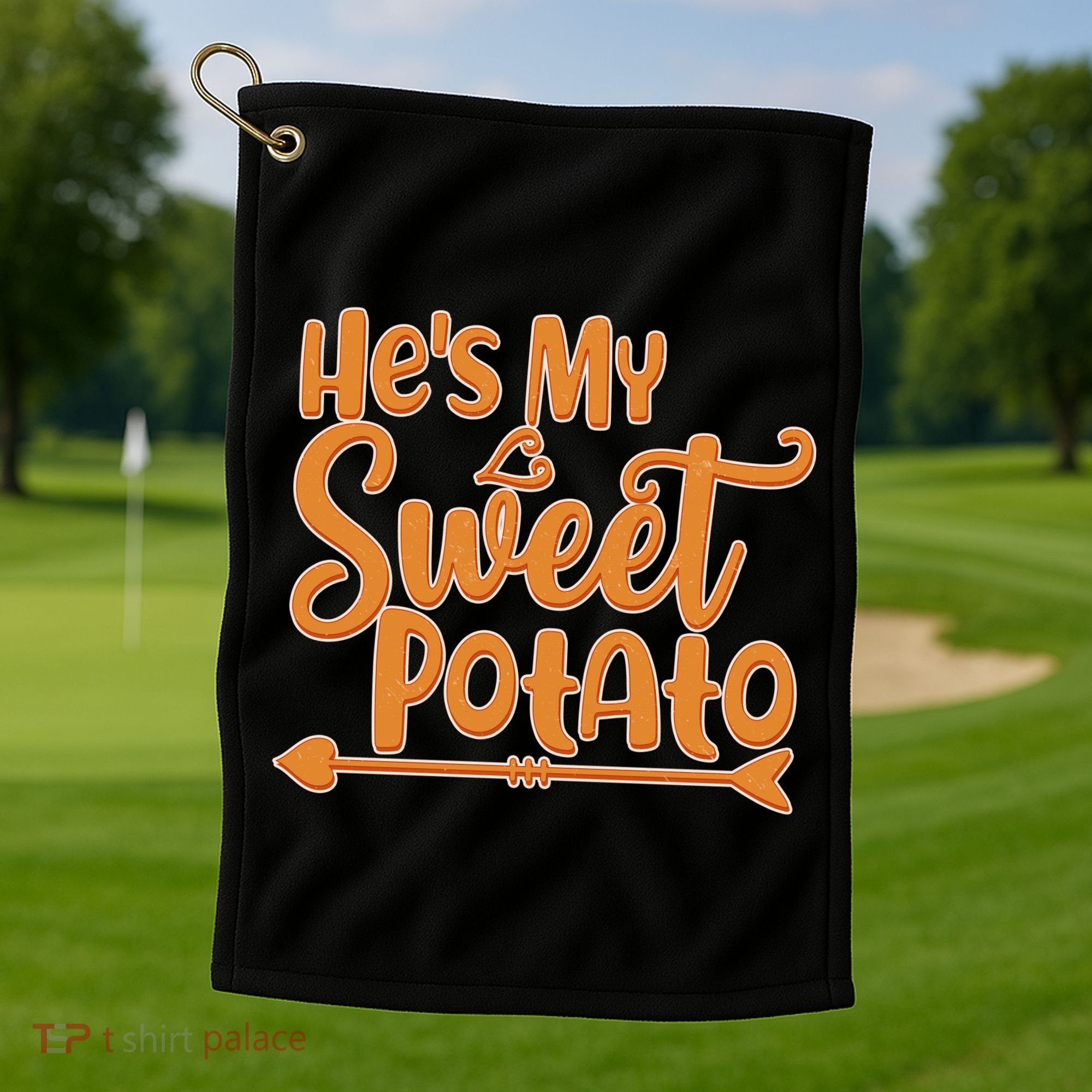 He's My Sweet Potato Golf Towel