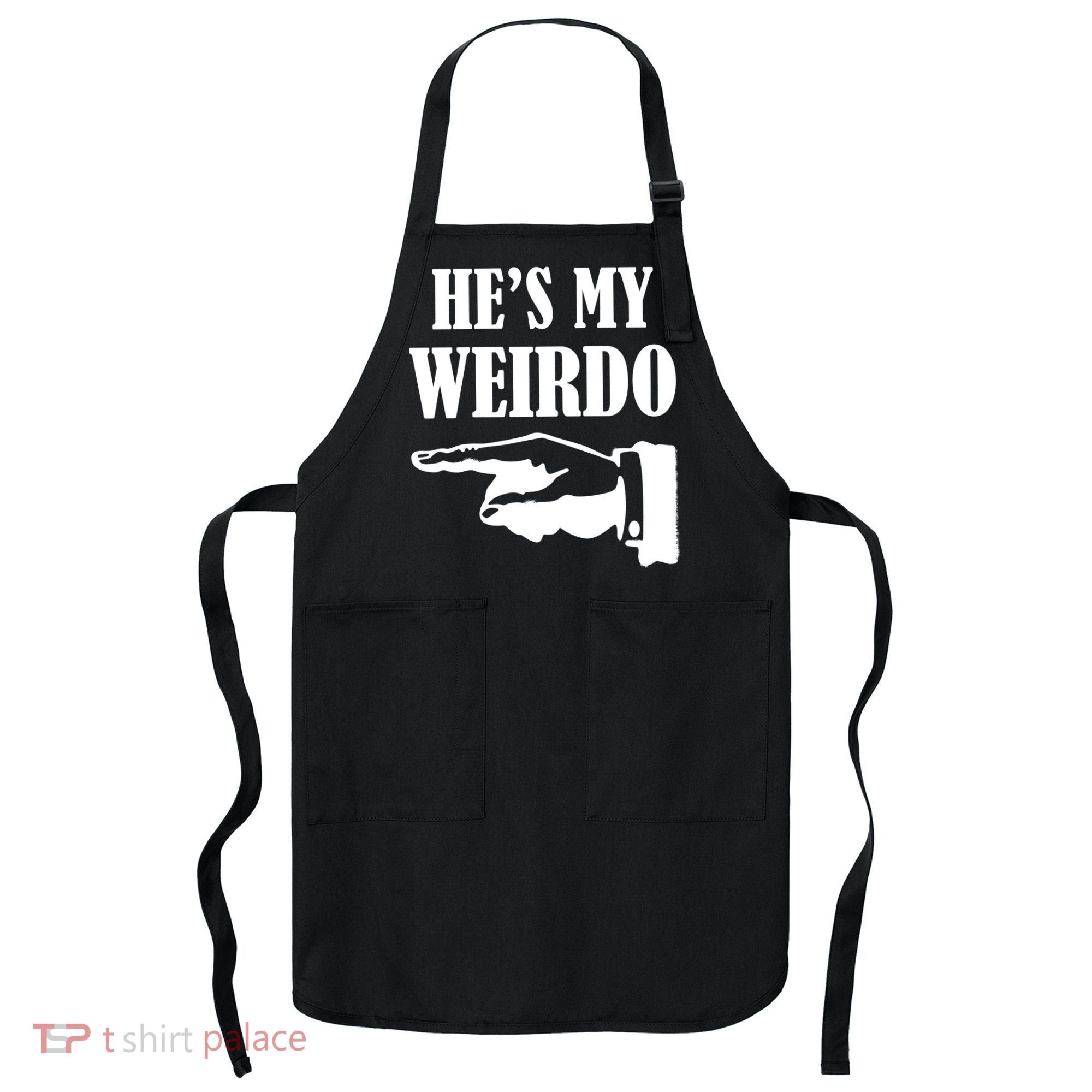 He's My Weirdo Apron