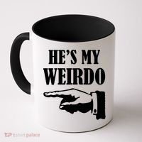 He's My Weirdo Coffee Mug thumb 0