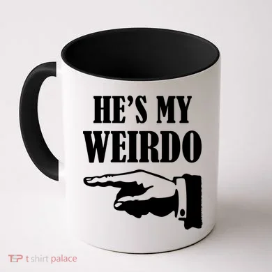 He's My Weirdo Coffee Mug