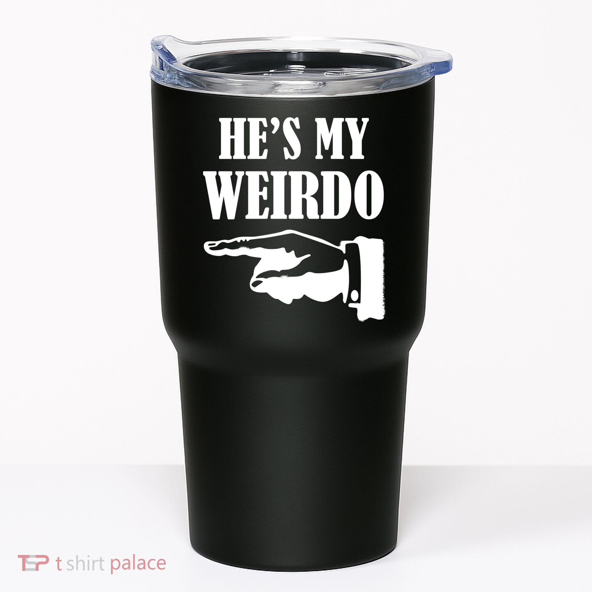 He's My Weirdo Tumbler