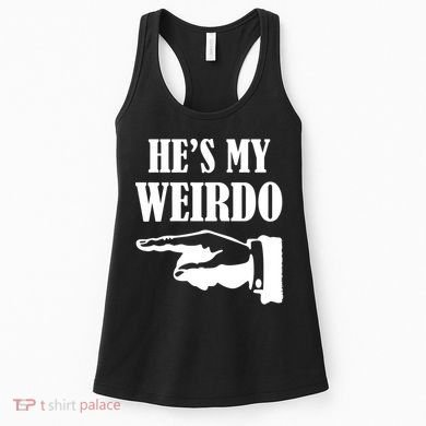 He's My Weirdo Women's Tank Top
