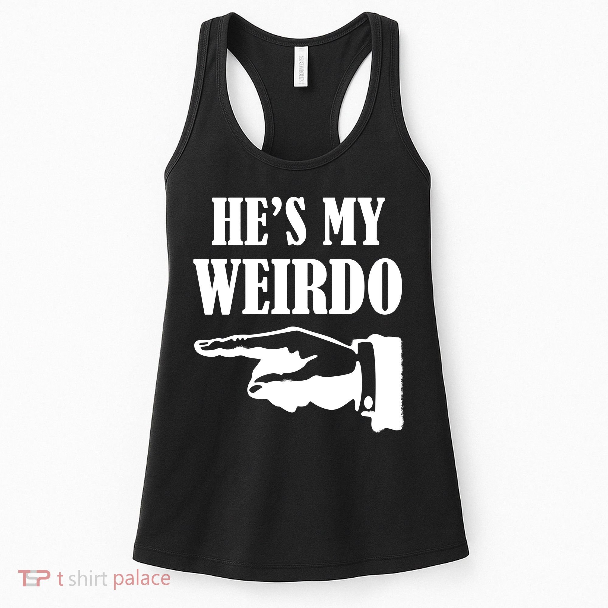 He's My Weirdo Women's Tank Top