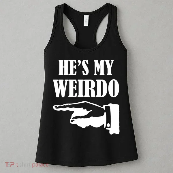 He's My Weirdo Women's Tank Top