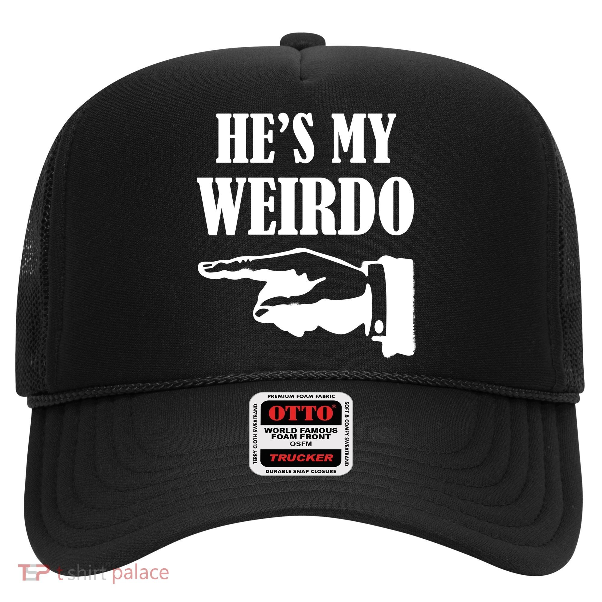 He's My Weirdo Hat