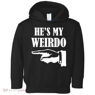 He's My Weirdo Toddler Hoodie
