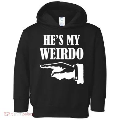 He's My Weirdo Toddler Hoodie