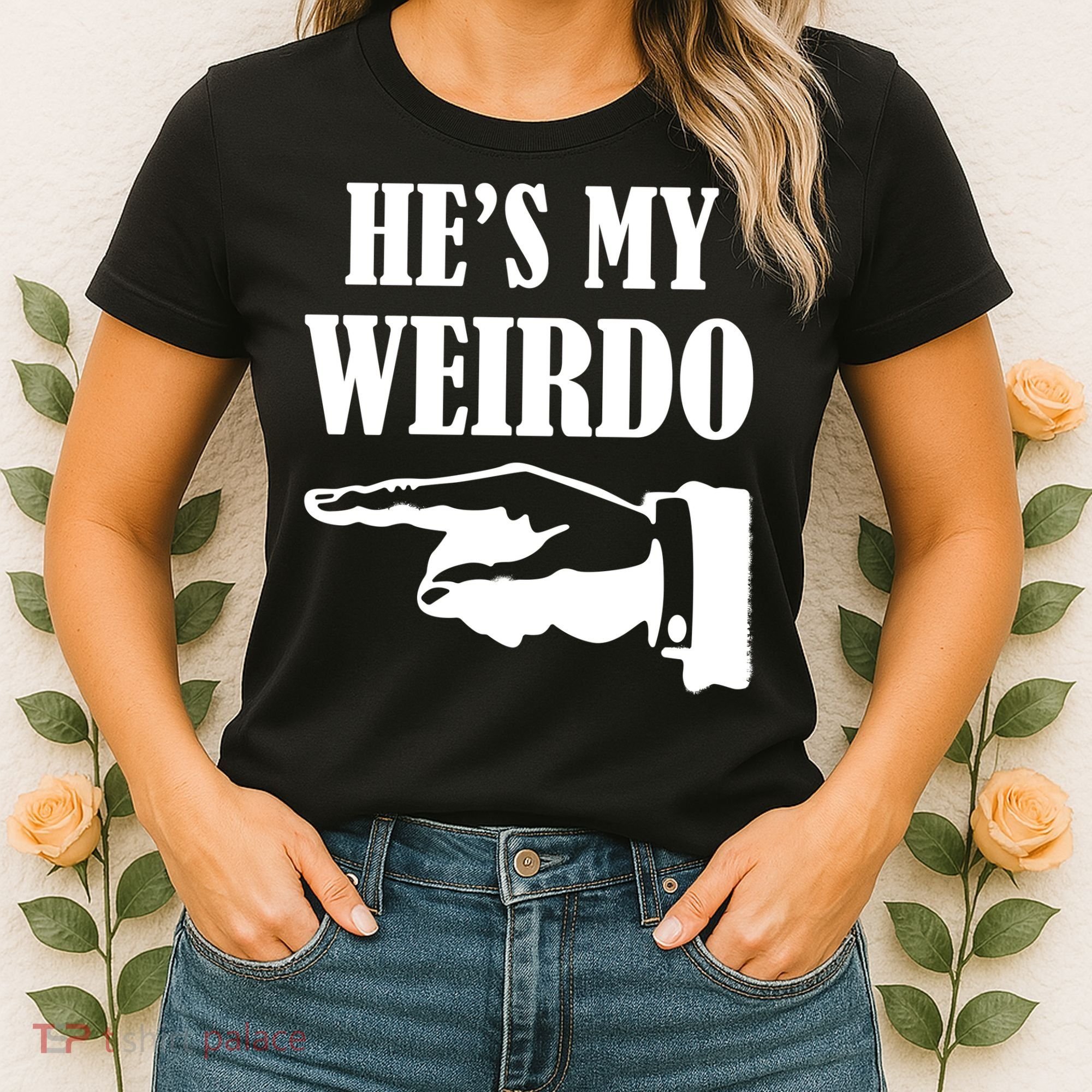 He's My Weirdo Women's T-Shirt