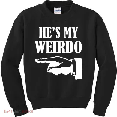 He's My Weirdo Kids Sweatshirt