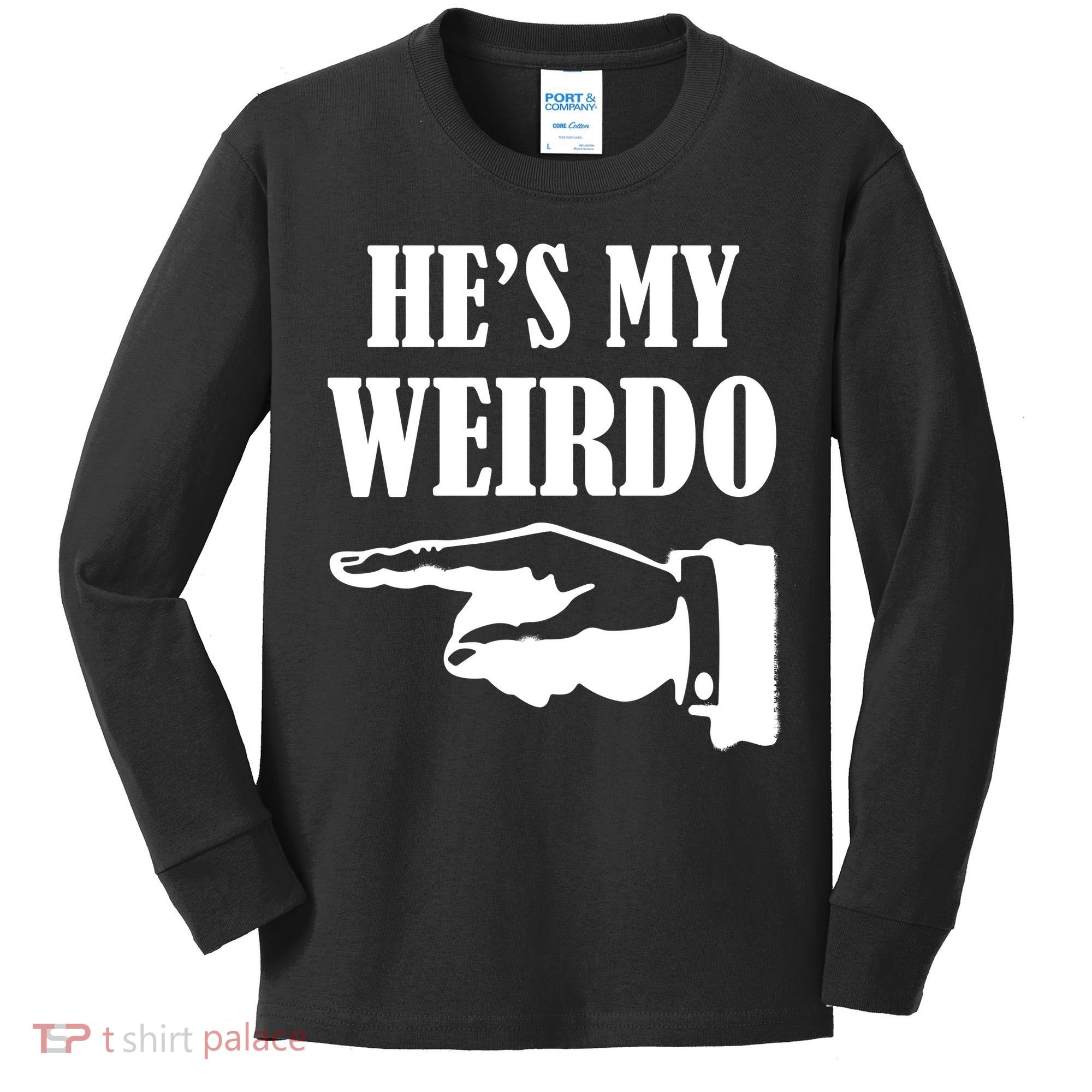 He's My Weirdo Kids Long Sleeve Shirt