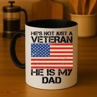 He's Not Just A Veteran Dad He Is My Dad Coffee Mug thumb 4