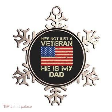 He's Not Just A Veteran Dad He Is My Dad Ornament