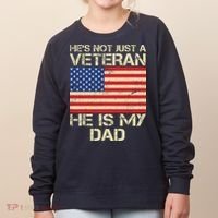 He's Not Just A Veteran Dad He Is My Dad Women's Sweatshirt thumb 0