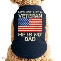He's Not Just A Veteran Dad He Is My Dad Doggie Tank thumb 0