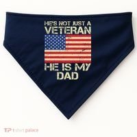He's Not Just A Veteran Dad He Is My Dad USA-Made Doggie Bandana thumb 0