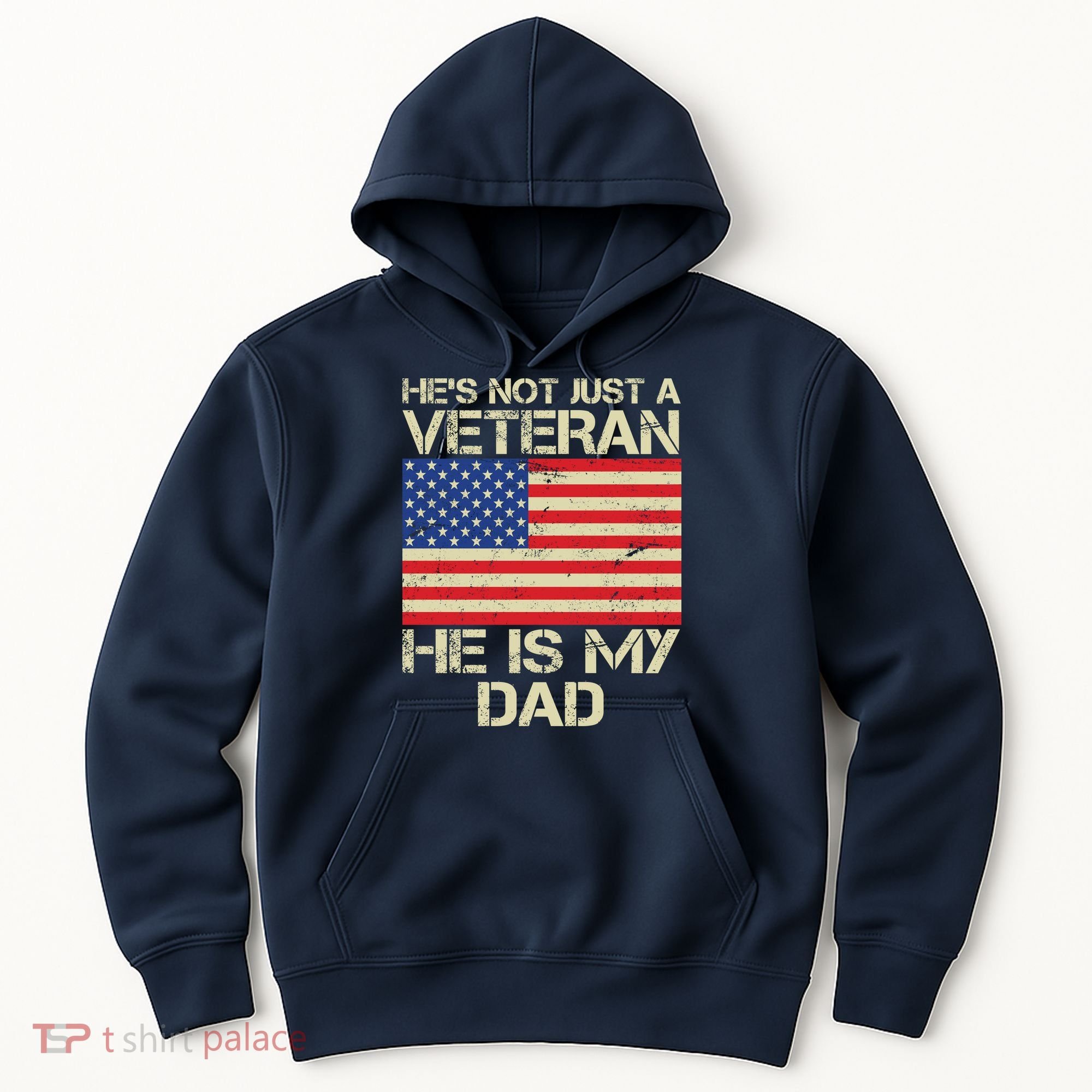 He's Not Just A Veteran Dad He Is My Dad Hoodie