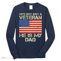 He's Not Just A Veteran Dad He Is My Dad Long Sleeve Shirt thumb 0