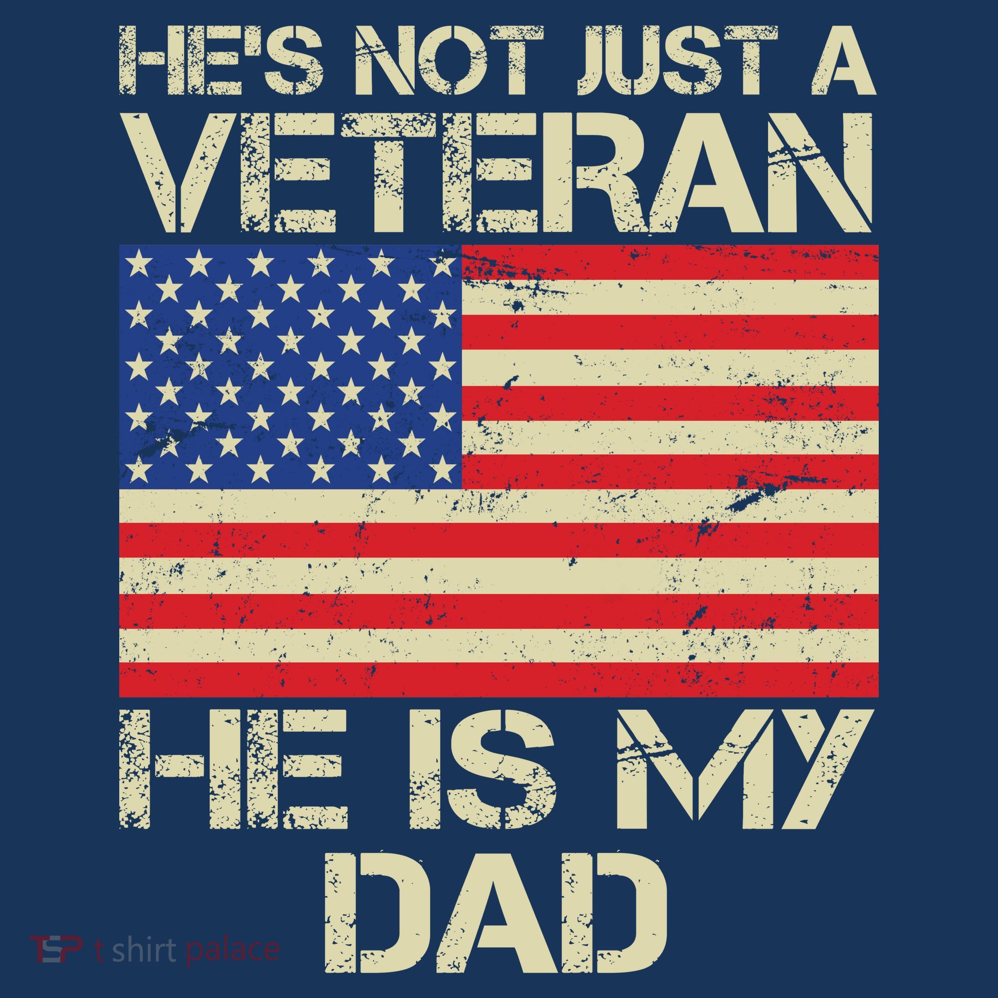 He's Not Just A Veteran Dad He Is My Dad Sweatshirt