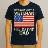 He's Not Just A Veteran Dad He Is My Dad T-Shirt thumb 3