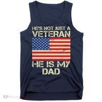 He's Not Just A Veteran Dad He Is My Dad Tank Top thumb 0