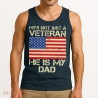 He's Not Just A Veteran Dad He Is My Dad Tank Top thumb 3