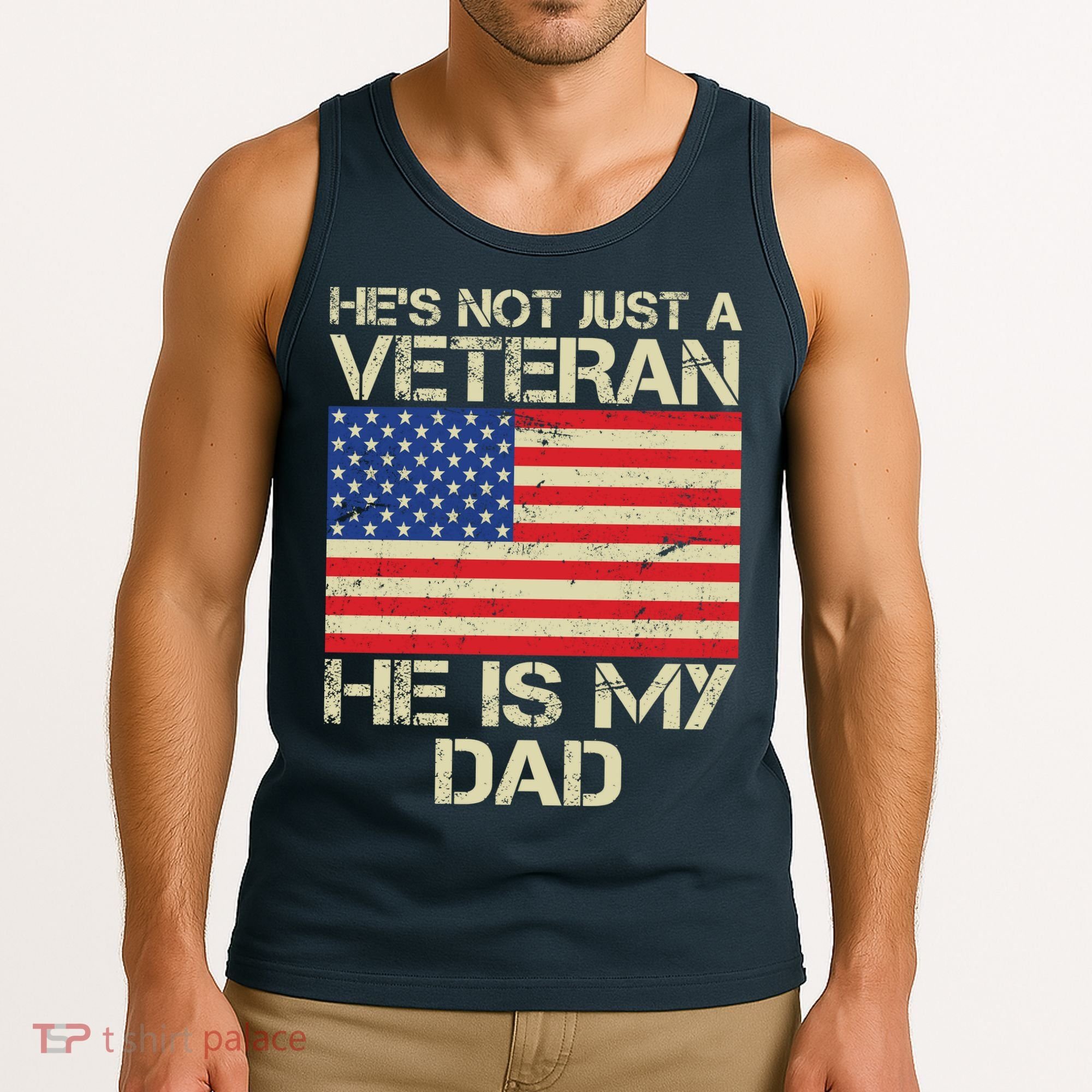He's Not Just A Veteran Dad He Is My Dad Tank Top