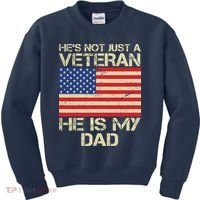 He's Not Just A Veteran Dad He Is My Dad Kids Sweatshirt thumb 0