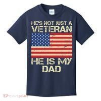 He's Not Just A Veteran Dad He Is My Dad Kids T-Shirt thumb 0