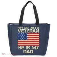 He's Not Just A Veteran Dad He Is My Dad Tote Bag thumb 0