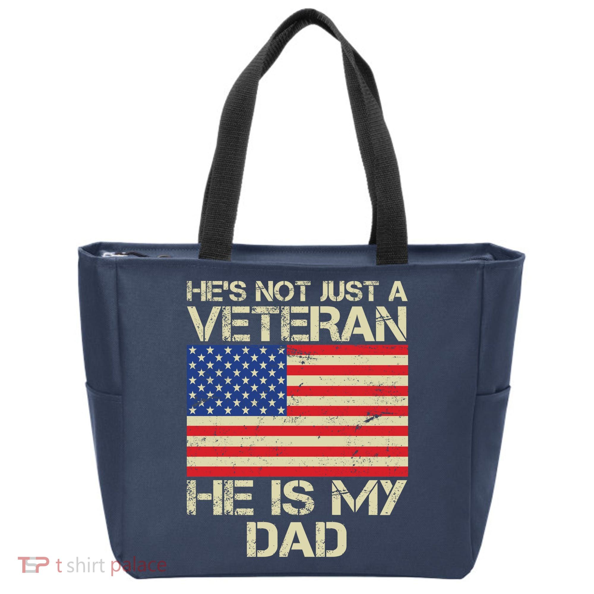 He's Not Just A Veteran Dad He Is My Dad Tote Bag