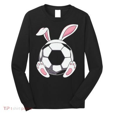 Happy Easter Soccer Bunny Ears Funny Egg Long Sleeve Shirt