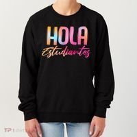 Hola Estudiantes Spanish Teacher Funny Back To School Women's Sweatshirt thumb 0