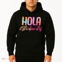 Hola Estudiantes Spanish Teacher Funny Back To School Hoodie thumb 2