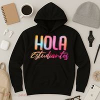 Hola Estudiantes Spanish Teacher Funny Back To School Hoodie thumb 3
