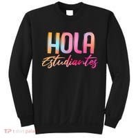 Hola Estudiantes Spanish Teacher Funny Back To School Sweatshirt thumb 0