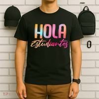 Hola Estudiantes Spanish Teacher Funny Back To School T-Shirt thumb 6