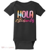 Hola Estudiantes Spanish Teacher Funny Back To School Baby Bodysuit thumb 0