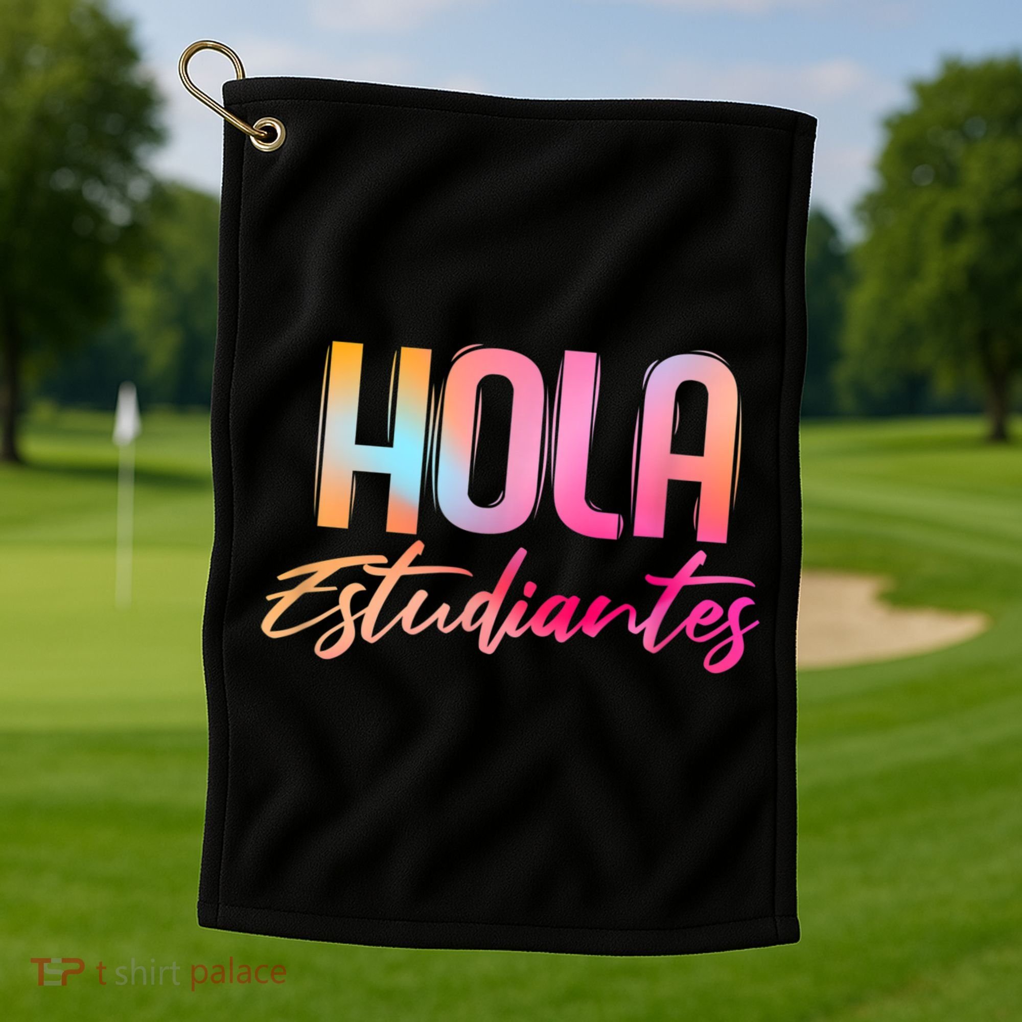Hola Estudiantes Spanish Teacher Funny Back To School Golf Towel