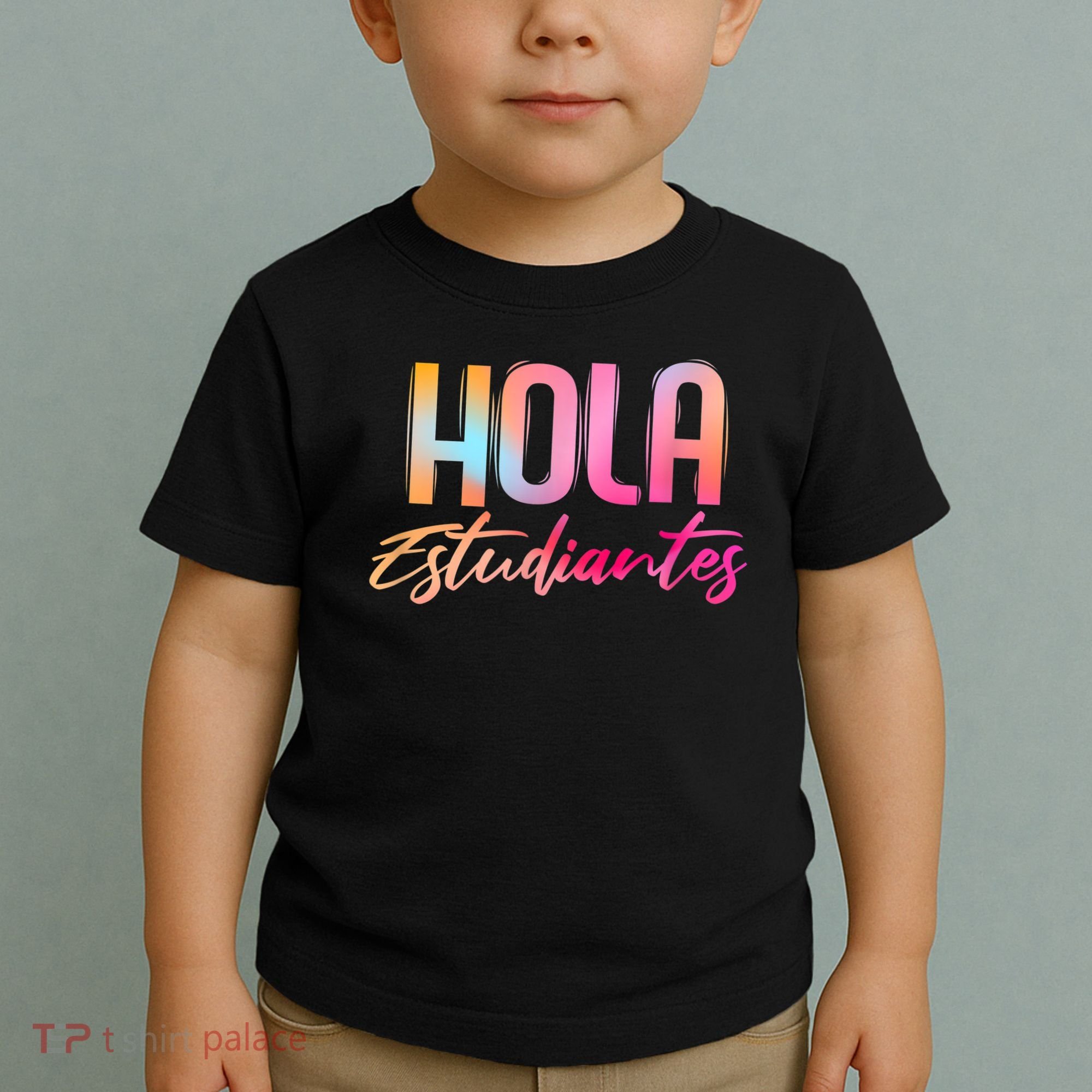 Hola Estudiantes Spanish Teacher Funny Back To School Toddler T-Shirt