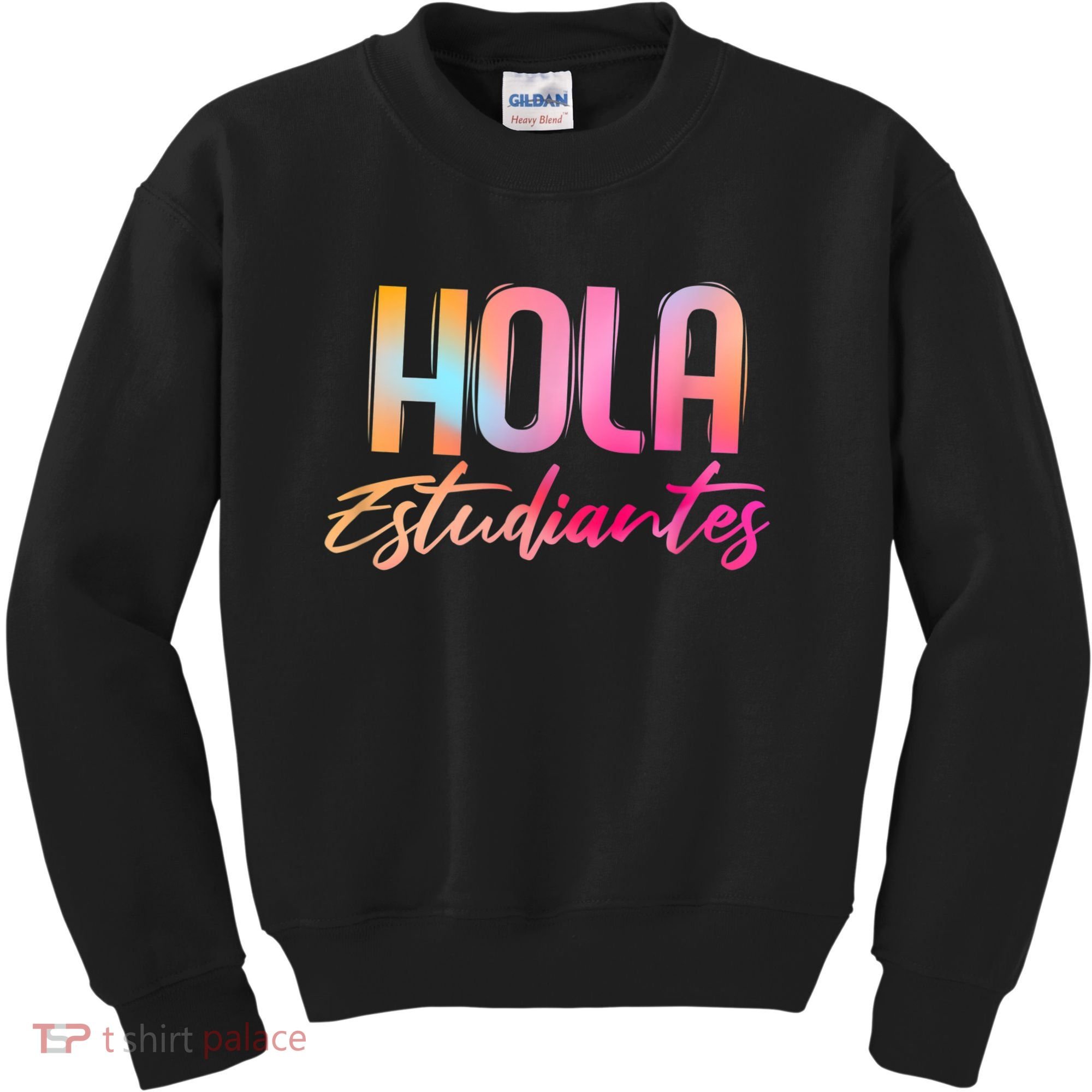 Hola Estudiantes Spanish Teacher Funny Back To School Kids Sweatshirt
